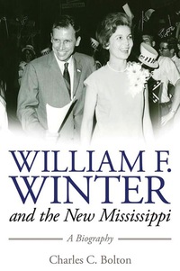 صورة الغلاف: William F. Winter and the New Mississippi 9781617037870