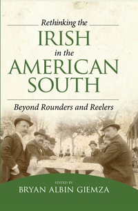 Cover image: Rethinking the Irish in the American South 9781617037986