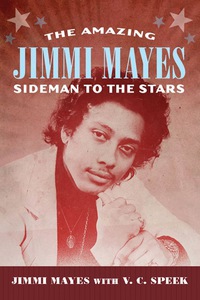 Cover image: The Amazing Jimmi Mayes 9781496830715