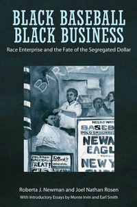 Imagen de portada: Black Baseball, Black Business 9781496804570