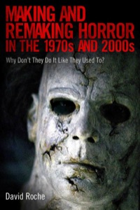 Imagen de portada: Making and Remaking Horror in the 1970s and 2000s 9781496802545