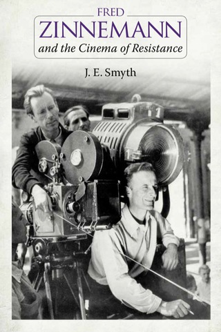 صورة الغلاف: Fred Zinnemann and the Cinema of Resistance 9781496802552