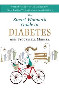 صورة الغلاف: The Smart Woman's Guide to Diabetes 1st edition 9781936303137