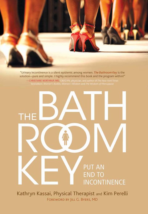The Bathroom Key: Put an End to Incontinence, 1st Edition - FULL INSTANT DOWNLOAD | PDF DOCX EPUB