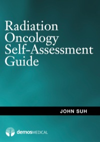 Cover image: Radiation Oncology Self-Assessment Guide 1st edition 9781936287536