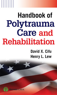Immagine di copertina: Handbook of Polytrauma Care and Rehabilitation 1st edition 9781936287550