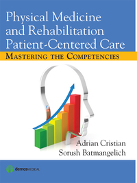 صورة الغلاف: Physical Medicine and Rehabilitation Patient-Centered Care 1st edition 9781936287833