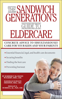 Cover image: The Sandwich Generation's Guide to Eldercare 1st edition 9781936303434