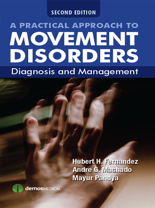 Cover image: A Practical Approach to Movement Disorders, 2nd Edition 2nd edition 9781620700341
