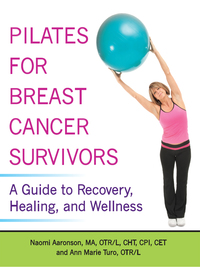 Cover image: Pilates for Breast Cancer Survivors 1st edition 9781936303571