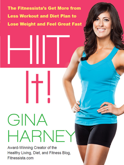 HIIT It!: The Fitnessista's Get More From Less Workout and Diet Plan to Lose Weight and Feel Great Fast, 1st Edition - FULL INSTANT DOWNLOAD | PDF DOCX EPUB