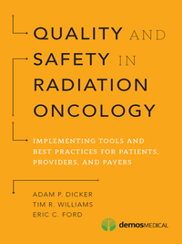 صورة الغلاف: Quality and Safety in Radiation Oncology 1st edition 9781620700747