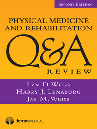 Imagen de portada: Physical Medicine and Rehabilitation Q&A Review, Second Edition 2nd edition 9781620701256