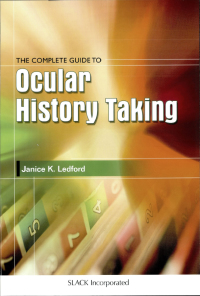 Titelbild: The Complete Guide to Ocular History Taking 9781556423697