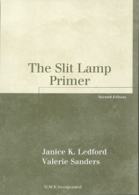 Cover image: The Slit Lamp Primer, Second Edition 9781556427473
