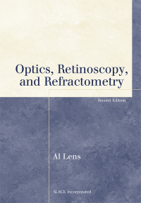 Cover image: Optics, Retinoscopy, and Refractometry, Second Edition 9781556427480