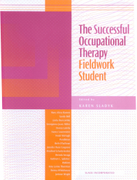 Cover image: The Successful Occupational Therapy Fieldwork Student 9781556425622