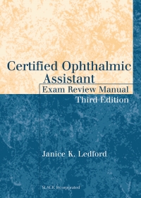 Cover image: Certified Ophthalmic Assistant Exam Review Manual, Third Edition 9781617110580