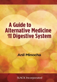 Cover image: A Guide to Alternative Medicine and the Digestive System 1st edition 9781556428630
