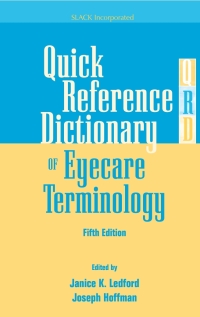 Cover image: Quick Reference Dictionary of Eyecare Terminology 5th edition 9781556428050