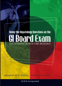 Cover image: Acing the Hepatology Questions on the GI Board Exam 9781556429538