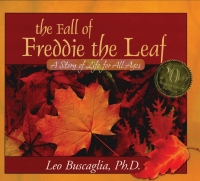 Imagen de portada: The Fall of Freddie the Leaf 9780943432892