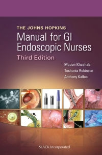 Cover image: Johns Hopkins Manual for GI Endoscopic Nurses Third Edition 3rd edition 9781617110511