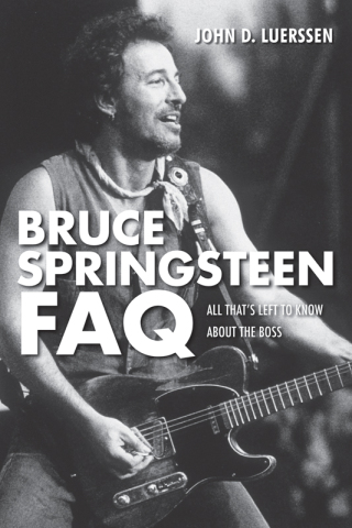 Immagine di copertina: Bruce Springsteen FAQ 1st edition 9781617130939