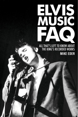 Cover image: Elvis Music FAQ 9781617130496