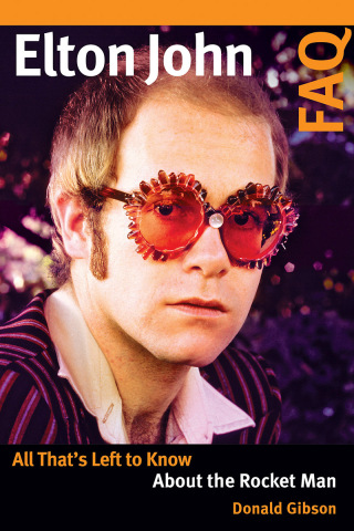 Cover image: Elton John FAQ 1st edition 9781617136504