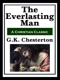 صورة الغلاف: The Everlasting Man 9781604592474