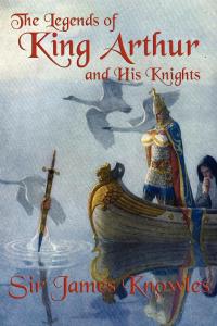 Omslagafbeelding: The Legends of King Arthur and His Knights 9781617209031