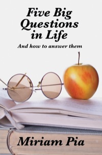 Cover image: Five Big Questions in Life: And how to answer them
