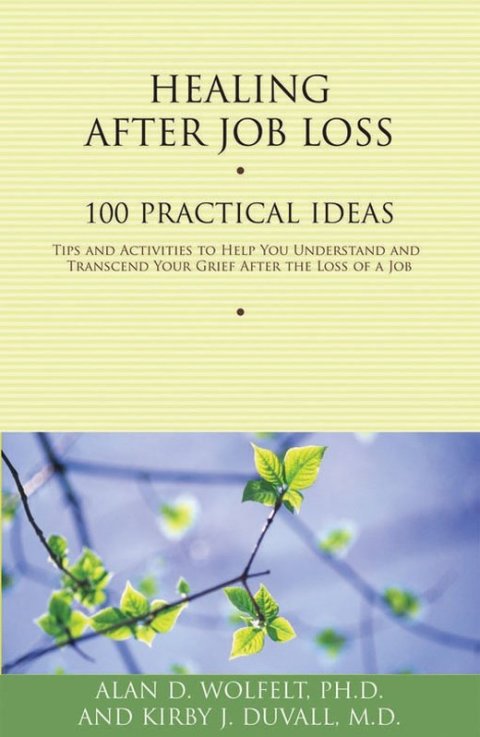 Healing After Job Loss: 100 Practical Ideas - FULL INSTANT DOWNLOAD | PDF DOCX EPUB