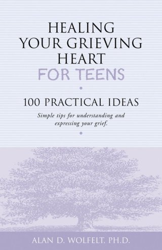 Cover image: Healing Your Grieving Heart for Teens 9781879651234