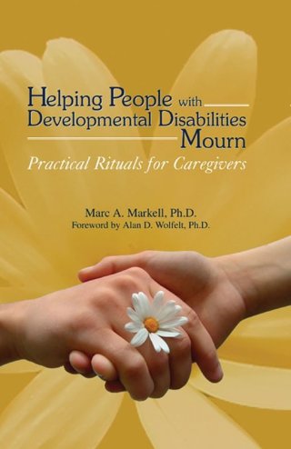 Cover image: Helping People with Developmental Disabilities Mourn 9781879651463