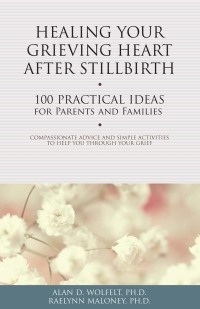 Cover image: Healing Your Grieving Heart After Stillbirth 9781617221750
