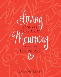 Omslagafbeelding: Loving from the Outside In, Mourning from the Inside Out 9781617221477