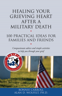 Cover image: Healing Your Grieving Heart After a Military Death 9781617222344
