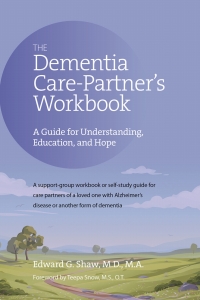 Imagen de portada: The Dementia Care Partner's Workbook 9781617222740