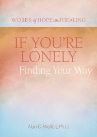 Imagen de portada: If You're Lonely: Finding Your Way 9781617222979