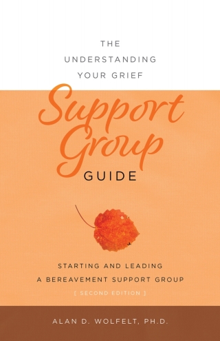 Cover image: The Understanding Your Grief Support Group Guide 9781879651401
