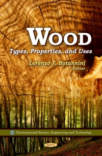 Cover image: Wood: Types, Properties, and Uses 9781616688370