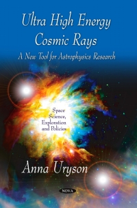 表紙画像: Ultra High Energy Cosmic Rays: A New Tool for Astrophysics Research 9781616688479