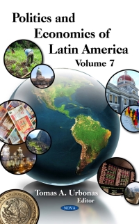 Cover image: Politics and Economics of Latin America. Volume 7 9781617280030