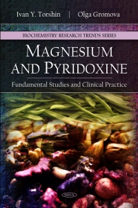 Imagen de portada: Magnesium and Pyridoxine: Fundamental Studies and Clinical Practice 9781607417040