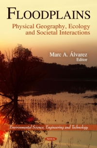 Imagen de portada: Floodplains: Physical Geography, Ecology and Societal Interactions 9781617282775