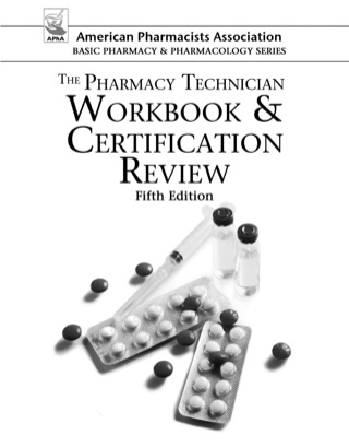 Cover image: The Pharmacy Technician Workbook and Certification Review 5th edition 9781617310720