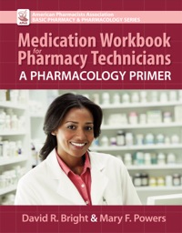 Cover image: Medication Workbook for Pharmacy Technicians: A Pharmacology Primer 1st edition 9780895828835