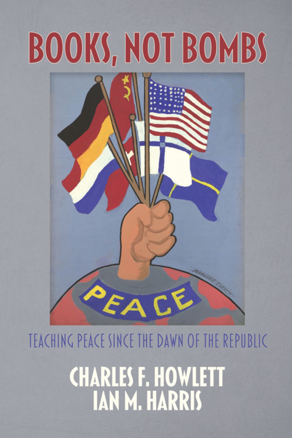 Books, Not Bombs: Teaching Peace Since the Dawn of the Republic